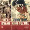 KYT - Funk It Up (feat. King Roz Dee & DSean) - Single